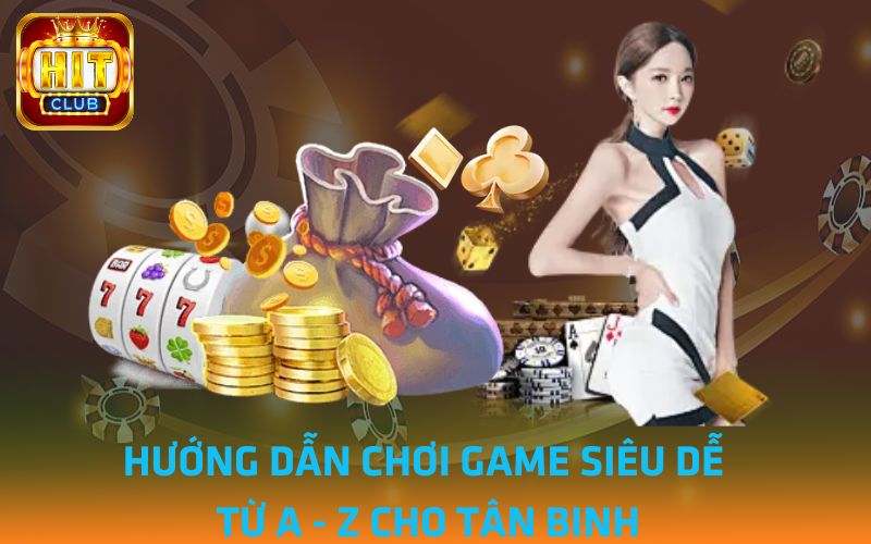 Huong-dan-choi-game-sieu-de-tu-A-Z-cho-tan-binh